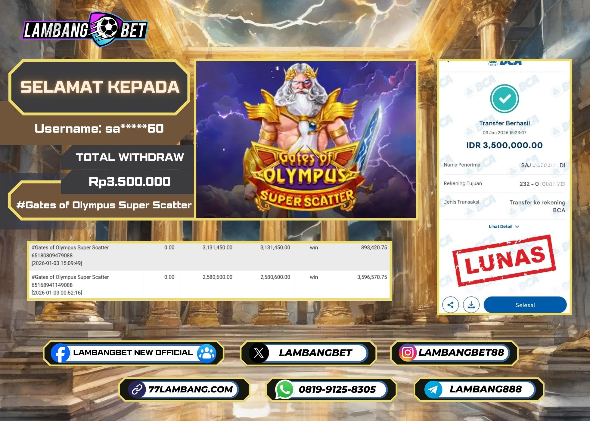 LAMBANGBET [3 JANUARI 2025] JACKPOT SLOT Gates of Olympus Super Scatter "Rp3.500.000" LUNAS